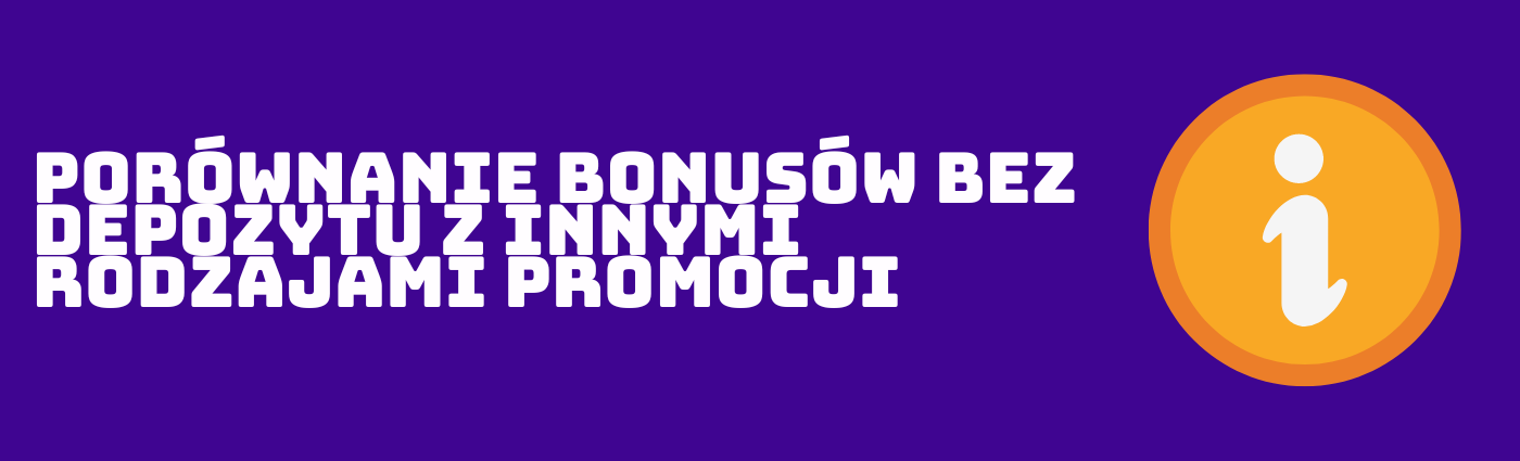 Wyjaśnia, jak porównać bonusy bez depozytu z innymi rodzajami promocji